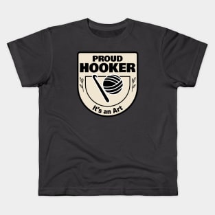 Proud Hooker - Crochet 1 Kids T-Shirt